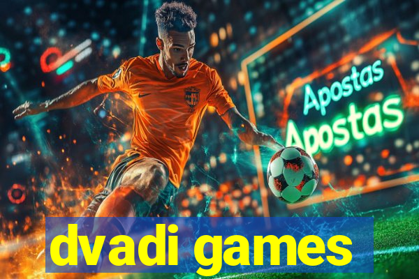 dvadi games